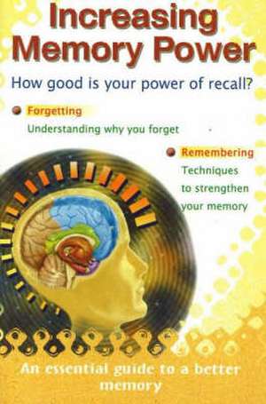 Increasing Memory Power: How Good is Your Power of Recall? de Mahesh Kapadia