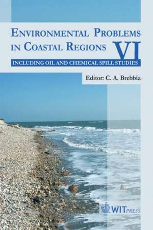 Environmental Problem in Coastal Regions VI, Including Oil S