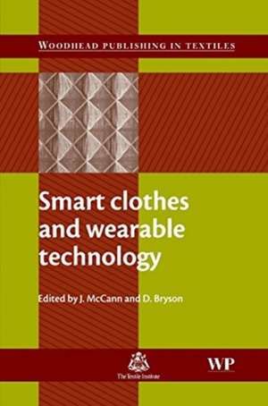 Smart Clothes and Wearable Technology de Jane McCann