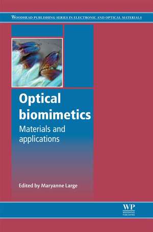 Optical Biomimetics: Materials and Applications de Maryanne Large