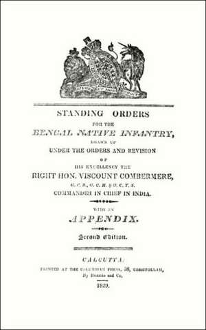 Standing Orders for the Bengal Native Infantry 1829 de n/a