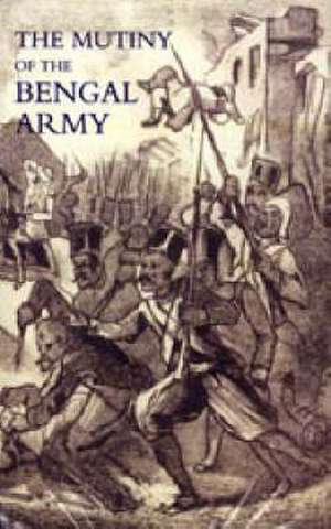 Mutiny of the Bengal Army de By One Who Has Served Under Charles