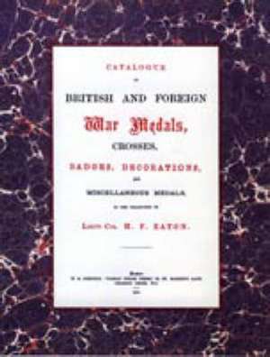 BRITISH AND FOREIGN WAR MEDALS, CROSSES, BADGES, DECORATIONS AND MISCELLANEOUS MEDALS de N. /A