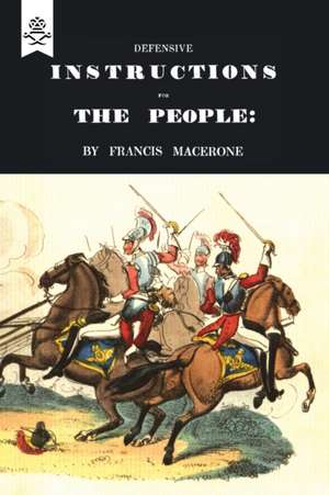 Defensive Instructions for the People de Francis Macerone