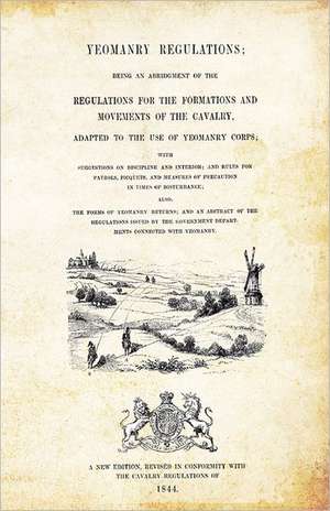 Yeomanry Regulations; 1844 de Lt Col W. F. De Ros