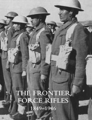 Frontier Force Rifles1849 - 1946: Duke of Albemarle