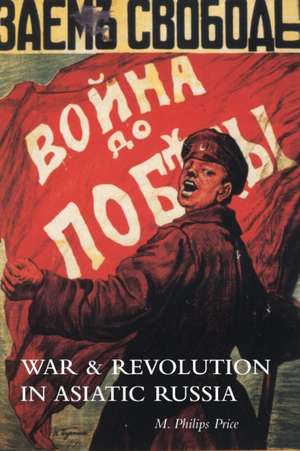 War & Revolution in Asiatic Russia