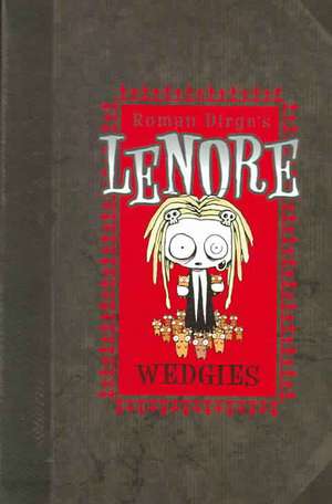 Dirge, R: Lenore - Wedgies (Colour Edition)