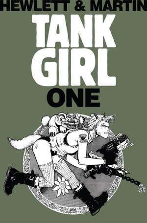 Tank Girl One: Remastered de Alan Martin