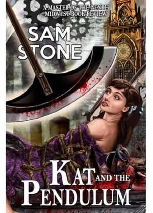 Kat and the Pendulum de Sam Stone