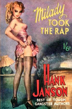 Milady Took The Rap de Hank Janson