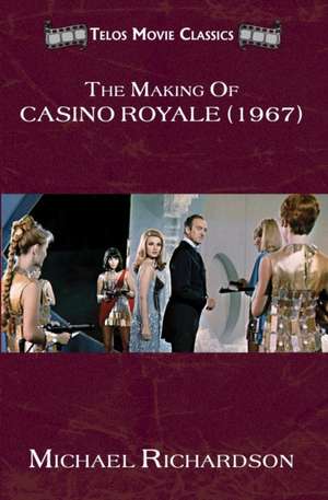 The Making of Casino Royale (1967) de Michael Richardson