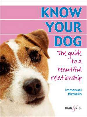 Know Your Dog de Immanuel Birmelin