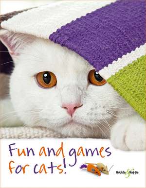 Fun and Games for Cats! de Denise Seidl