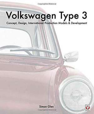 The Book of the Volkswagen Type 3 de Simon Glen