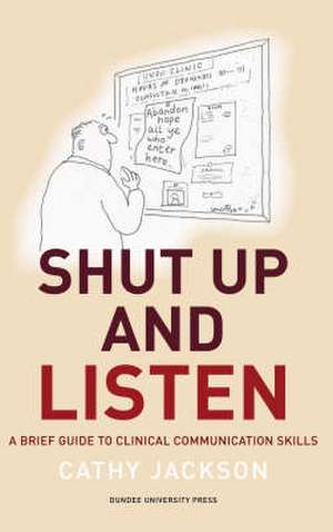 Shut Up and Listen de Cathy Jackson