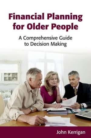 Financial Planning for Older People de John Kerrigan