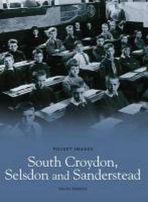 South Croydon, Selsdon and Sanderstead de Ralph Rimmer