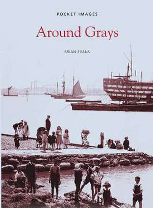 Around Grays de Brian Evans