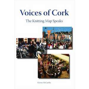 Voices of Cork de Kieran McCarthy