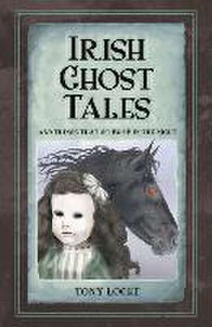 Irish Ghost Tales de Tony Locke