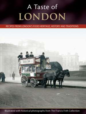 A Taste of London de Julia Skinner