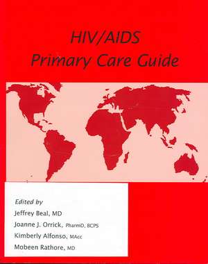 HIV/AIDS Primary Care Guide de Jeffrey Beal