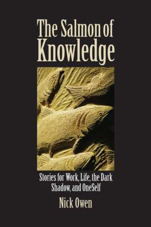 The Salmon of Knowledge de Nick Owen