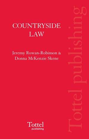 Countryside Law in Scotland de Jeremy Rowan-Robinson