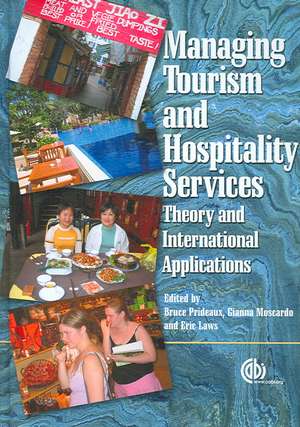 Managing Tourism and Hospitality Services – Theory and International Applications de Bruce Prideaux