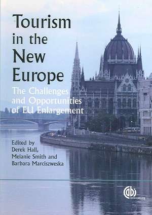 Tourism in the New Europe – The Challenges and Opportunities of EU Enlargement de D. Hall