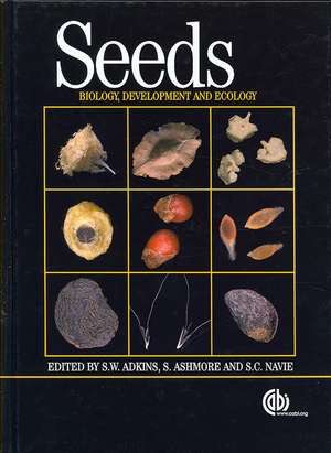 Seeds – Biology, Development and Ecology de Stephen Adkins