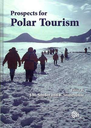 Prospects for Polar Tourism de John Snyder