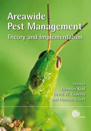 Areawide Pest Management – Theory and Implementation de Opender Koul