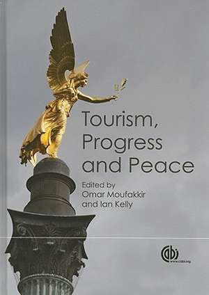 Tourism, Progress and Peace de Senija Causevic