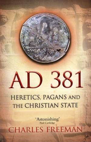 AD 381 de Charles Freeman