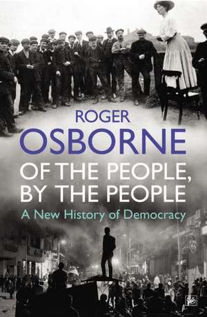 Of the People, by the People de Roger Osborne