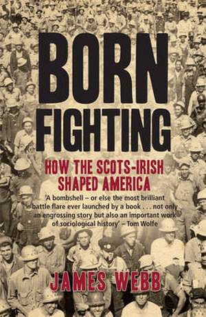 Born Fighting de James Webb