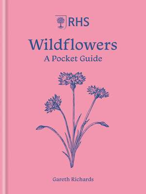 RHS Wildflowers: A pocket guide de Gareth Richards