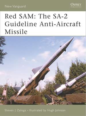 Red SAM: The SA-2 Guideline Anti-Aircraft Missile de Steven J. Zaloga