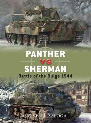 Panther vs Sherman: Battle of the Bulge 1944 de Steven J. Zaloga