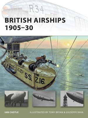 British Airships 1905–30 de Ian Castle