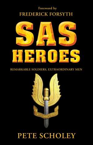 SAS Heroes de Peter Scholey