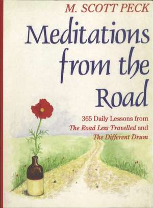 Meditations From The Road de M. Scott Peck