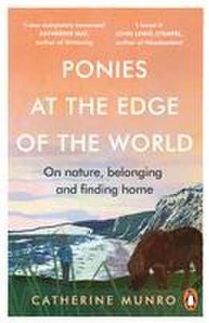 Ponies At The Edge Of The World de Catherine Munro