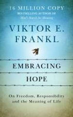 Embracing Hope de Viktor E. Frankl