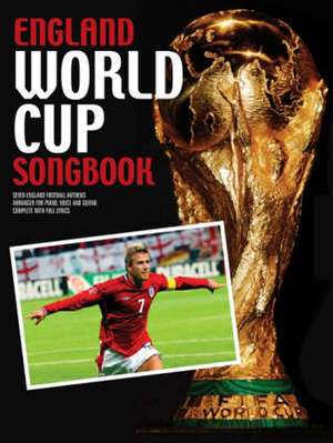 England World Cup Songbook de David Weston