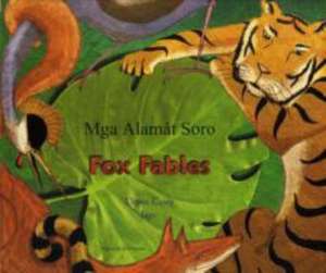 Casey, D: Fox Fables in Tagalog and English de Dawn Casey