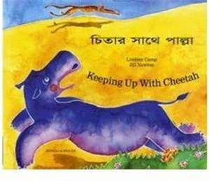 Keeping Up with Cheetah in Bengali and English de Lindsay Camp