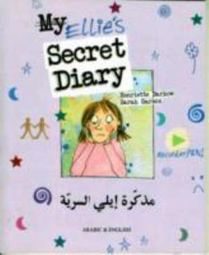 Ellie's Secret Diary Arabic & English de HENRIETTE BARKOW